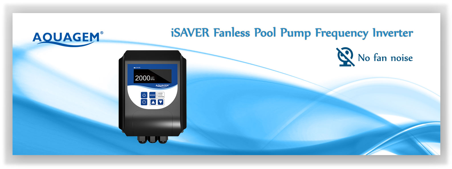 iSAVER Fanless Pool Pump Frequency Inverter - Aquagem