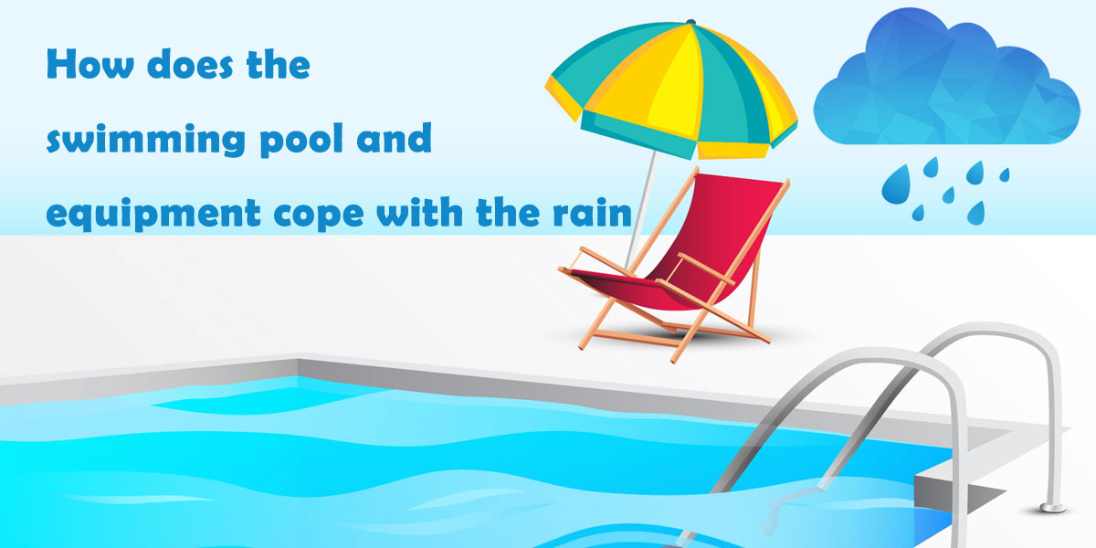 Prepare your swimming pool and equipment for a rain - Aquagem