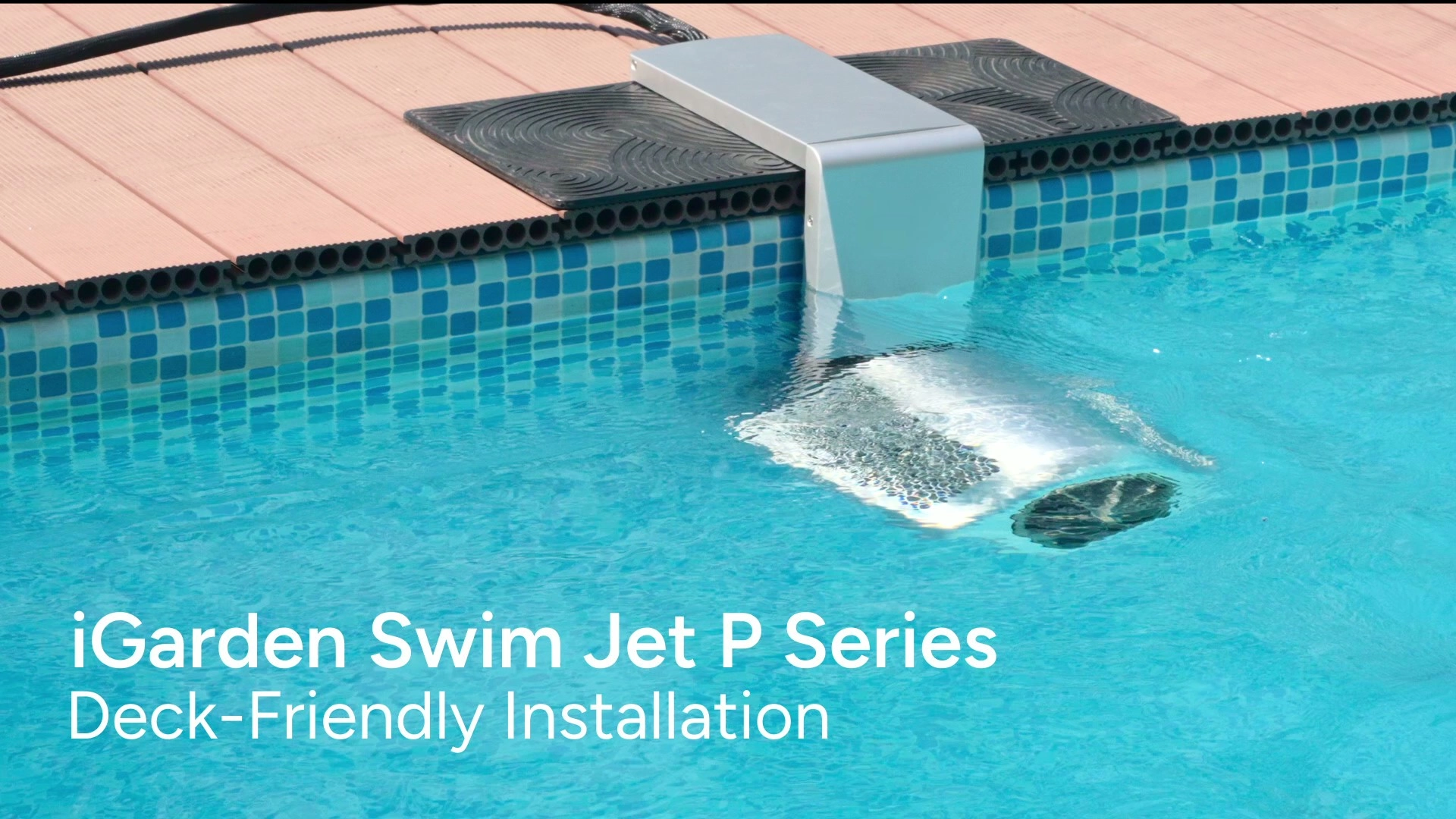 Click to Watch the Full Film of iGarden Swim Jet P Series
